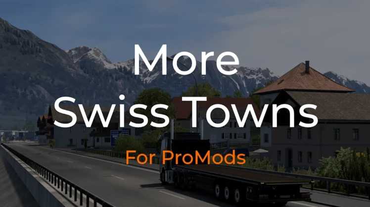more-swiss-towns-for-promods-v1.0.2-ets2